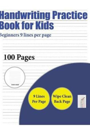 Cover of Handwriting Practice Book for Kids (Beginners 9 lines per page)
