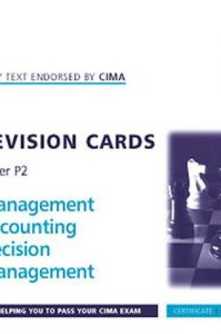 Cover of Cima Revision Cards: Management Accounting - Decision Management