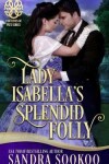 Book cover for Lady Isabella's Splendid Folly