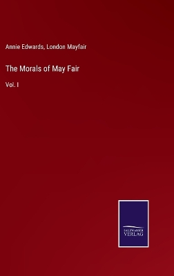 Book cover for The Morals of May Fair