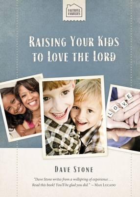 Book cover for Raising Your Kids to Love the Lord