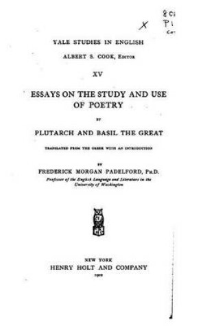 Cover of Essays on the Study and Use of Poetry by Plutarch and Basil the Great