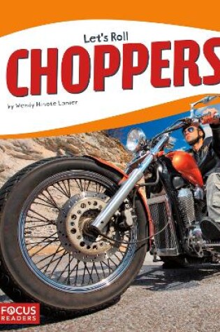 Cover of Let's Roll: Choppers