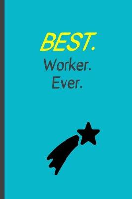 Book cover for Best. Worker. Ever.