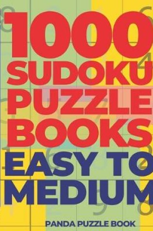 Cover of 1000 Sudoku Puzzle Books Easy To Medium