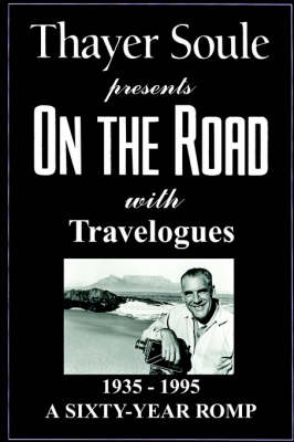 Book cover for On the Road with Travelogues: 1935 - 1995 a Sity-Year Romp