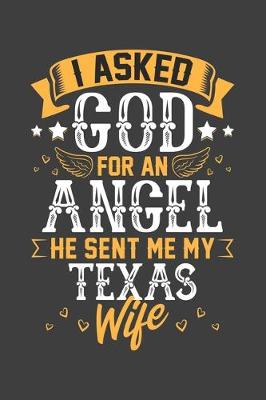 Book cover for I Asked God for Angel He sent Me My Texas Wife