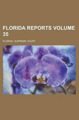 Cover of Florida Reports Volume 35