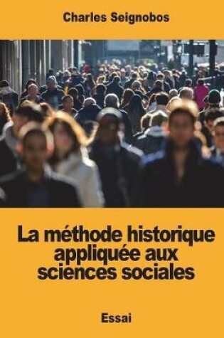 Cover of La methode historique appliquee aux sciences sociales