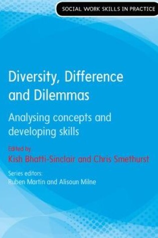 Cover of Diversity, Difference and Dilemmas: Analysing concepts and developing skills