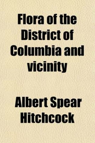 Cover of Flora of the District of Columbia and Vicinity