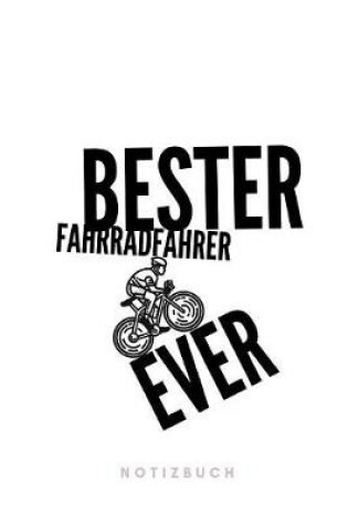 Cover of Bester Fahrradfahrer Ever Notizbuch
