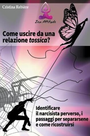 Cover of Come Uscire da una Relazione Tossica