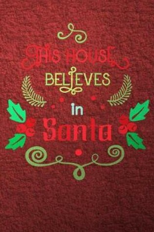 Cover of This House Believes in Santa