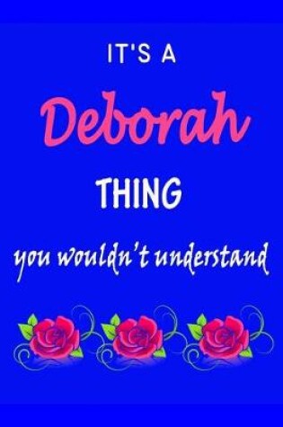 Cover of It's A Deborah Thing You Wouldn't Understand