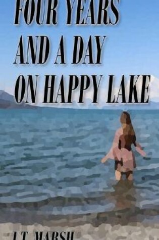 Cover of Four Years and a Day on Happy Lake