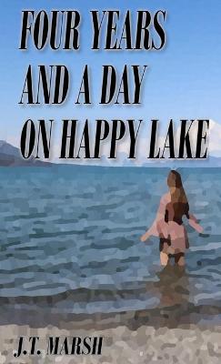 Book cover for Four Years and a Day on Happy Lake
