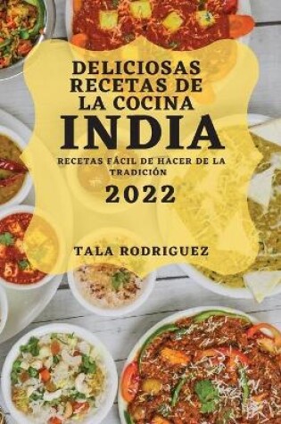 Cover of Deliciosas Recetas de la Cocina India 2022