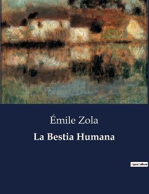 Book cover for La Bestia Humana