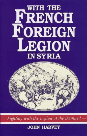 Book cover for With the French Foreign Legion in Syria