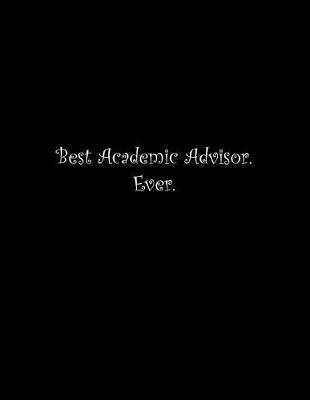 Book cover for Best Academic Advisor. Ever