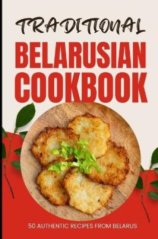 Cover of Traditional Belarusian Cookbook