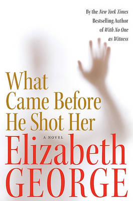 Book cover for What Came Before He Shot Her