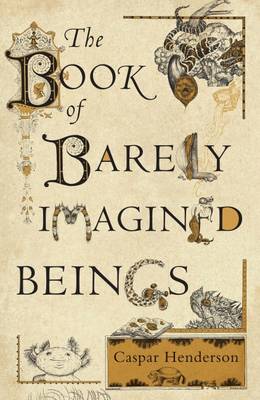 Book cover for The Book of Barely Imagined Beings