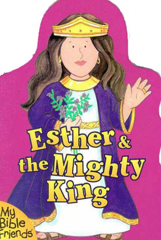 Book cover for Esther & the Mighty King