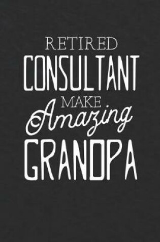 Cover of Retired Consultant Make Amazing Grandpa