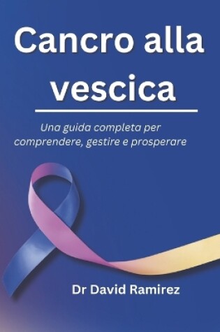 Cover of Cancro alla vescica