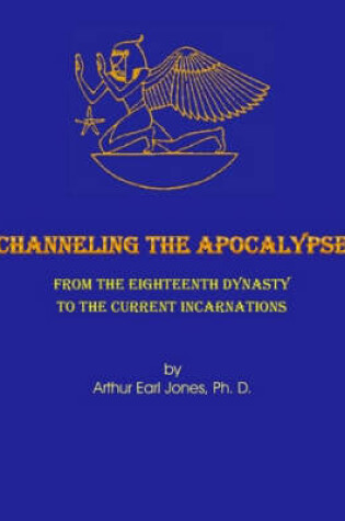 Cover of Channeling the Apocalypse