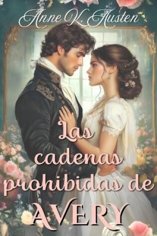 Cover of Las Cadenas Prohibidas de Avery