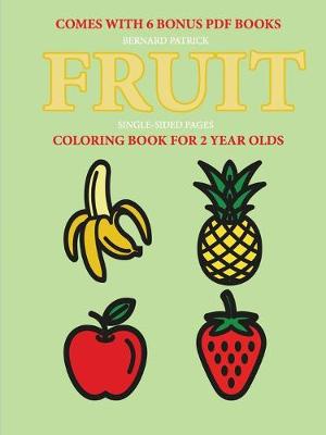 Book cover for Coloring Books for 2 Year Olds (Fruit)