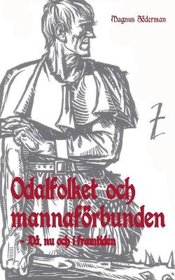 Book cover for Odalfolket och mannafoerbunden