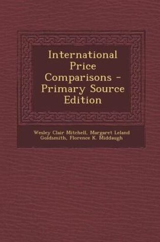 Cover of International Price Comparisons - Primary Source Edition