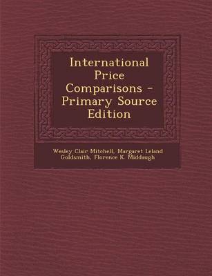 Book cover for International Price Comparisons - Primary Source Edition