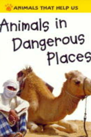 Cover of Animals in Dangerous Places