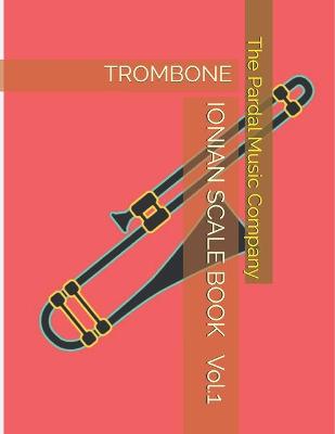 Book cover for IONIAN SCALE BOOK Vol.1 TROMBONE