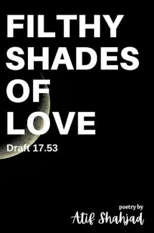 Cover of Filthy Shades of Love