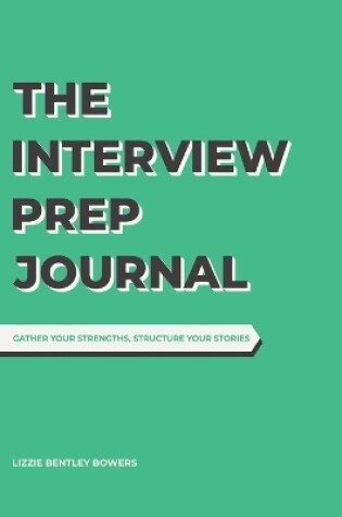 Cover of The Interview Prep Journal