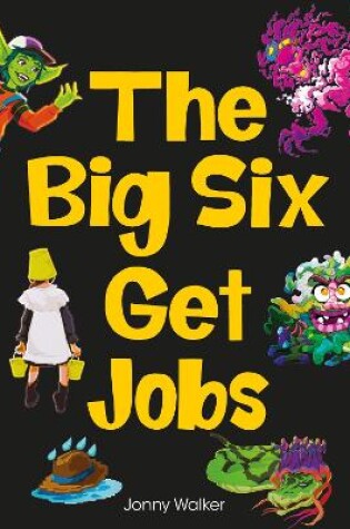 Cover of The Big Six Get Jobs (Set 04)