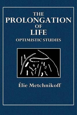 Book cover for The Prolongation of Life