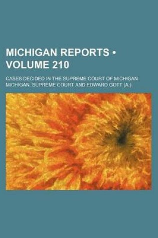 Cover of Michigan Reports (Volume 210); Cases Decided in the Supreme Court of Michigan
