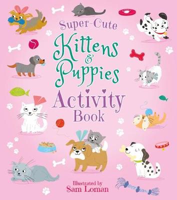 Book cover for Super-Cute Kittens & Puppies Activity Book