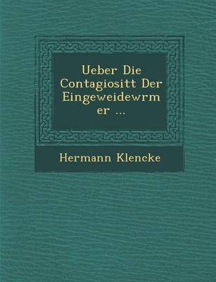 Book cover for Ueber Die Contagiosit T Der Eingeweidew Rmer ...