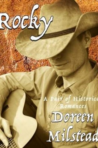 Cover of Rocky: A Pair of Historical Romances