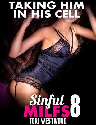 Book cover for Taking Him In His Cell : Sinful Milfs 8