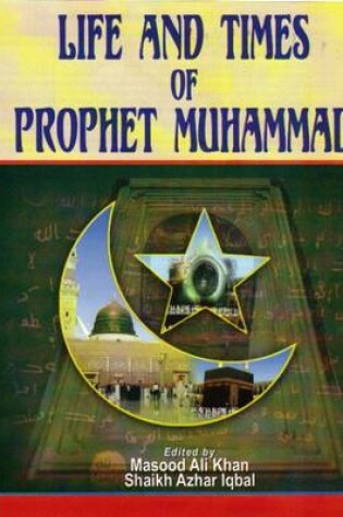 Cover of Life and Times of Prophet Muhammad