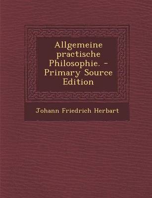 Book cover for Allgemeine Practische Philosophie.